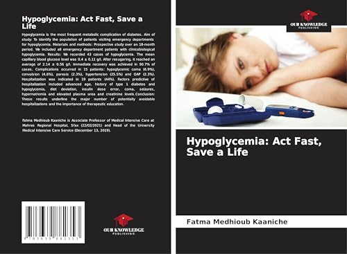Hypoglycemia: Act Fast, Save a Life: DE Hypoglycemia: Act Fast, Save a Life: DE von VDM Verlag