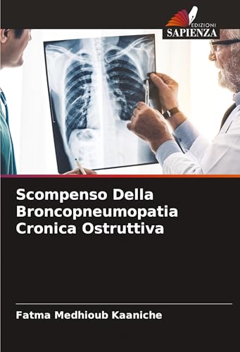 Scompenso Della Broncopneumopatia Cronica Ostruttiva