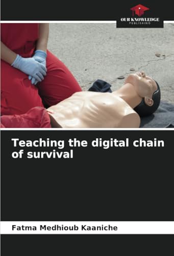 Teaching the digital chain of survival: DE von Our Knowledge Publishing