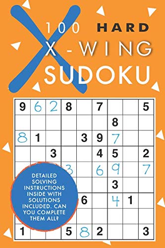 100 Hard X-Wing Sudoku 100 Hard X-Wing Sudoku