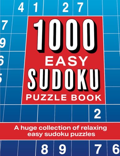 1000 Easy Sudoku Puzzle Book 1000 Easy Sudoku Puzzle Book von Independently published