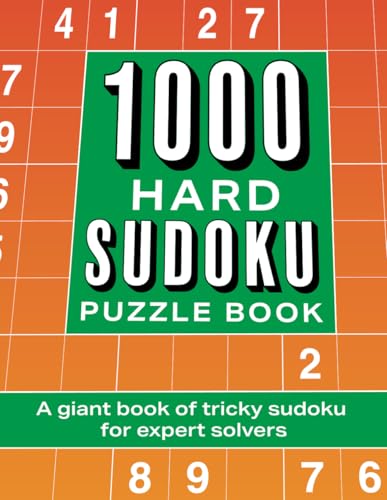 1000 Hard Sudoku Puzzle Book 1000 Hard Sudoku Puzzle Book von Independently published
