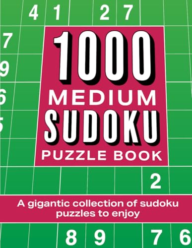 1000 Medium Sudoku Puzzles 1000 Medium Sudoku Puzzles von Independently published