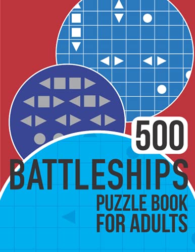 500 Battleships Puzzle Book for Adults: Battleship puzzle book with a massive 500 easy, medium and hard puzzles to enjoy! 500 Battleships Puzzle Book for Adults: Battleship puzzle book with a massive 500 easy, medium and hard puzzles to enjoy! von Independently published