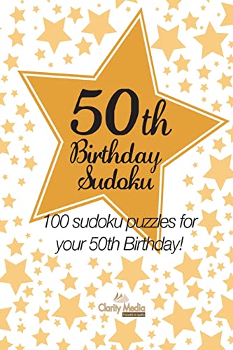 50th Birthday Sudoku: 100 sudoku puzzles for your 50th birthday 50th Birthday Sudoku: 100 sudoku puzzles for your 50th birthday von CREATESPACE