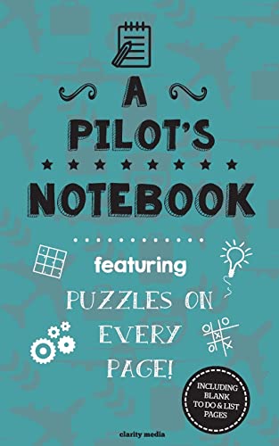 A Pilot's Notebook: Featuring 100 puzzles A Pilot's Notebook: Featuring 100 puzzles von CREATESPACE
