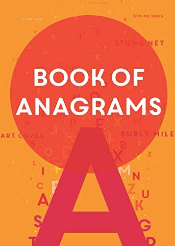 Book of Anagrams: ...Featuring 500 fun themed anagrams Book of Anagrams: ...Featuring 500 fun themed anagrams