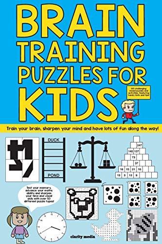 Brain Training Puzzles For Kids: 100 of the best brain teasers with over 50 puzzle types Brain Training Puzzles For Kids: 100 of the best brain teasers with over 50 puzzle types