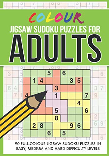 Colour Jigsaw Sudoku Puzzles for Adults: 90 full-colour jigsaw sudoku puzzles