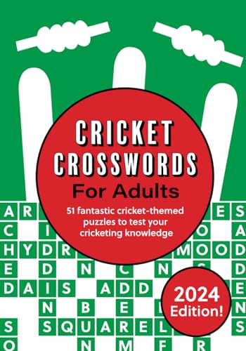 Cricket Crosswords for Adults: 50 fantastic cricket-themed puzzles to test your cricketing knowledge Cricket Crosswords for Adults: 50 fantastic cricket-themed puzzles to test your cricketing knowledge