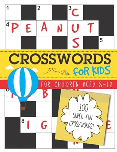 Crosswords for Kids: 100 super-fun crosswords for children aged 8-12 Crosswords for Kids: 100 super-fun crosswords for children aged 8-12 von Independently published