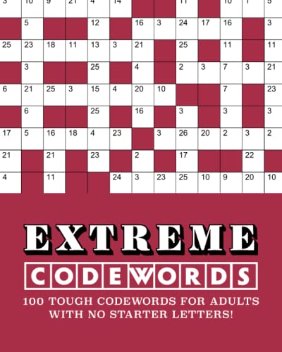 Extreme Codewords: 100 tough codewords for adults with no starter letters! Extreme Codewords: 100 tough codewords for adults with no starter letters!
