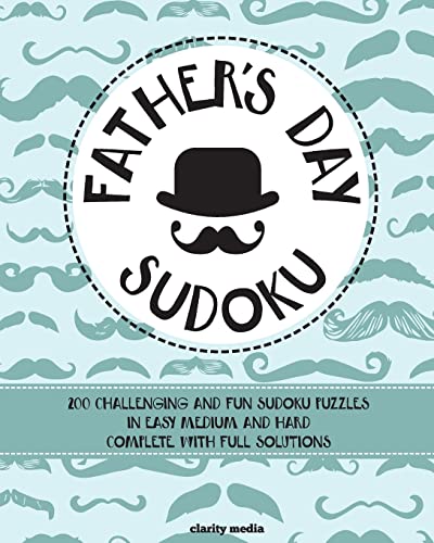 Father's Day Sudoku: 200 brand-new sudoku puzzles in easy, medium & hard Father's Day Sudoku: 200 brand-new sudoku puzzles in easy, medium & hard von CREATESPACE