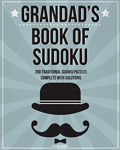 Grandad's Book Of Sudoku: 200 traditional sudoku puzzles in easy, medium and hard