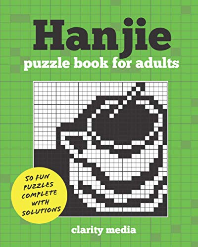 Hanjie Puzzle Book for Adults: 50 fun puzzles complete with solutions Hanjie Puzzle Book for Adults: 50 fun puzzles complete with solutions