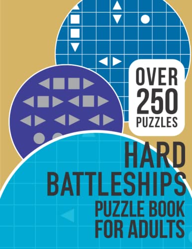 Hard Battleships Puzzle Book For Adults: Featuring over 250 hard battleships puzzles Hard Battleships Puzzle Book For Adults: Featuring over 250 hard battleships puzzles von Independently published