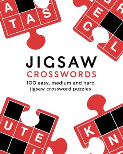 Jigsaw Crosswords: 100 easy, medium and hard jigsaw crossword puzzles Jigsaw Crosswords: 100 easy, medium and hard jigsaw crossword puzzles von Independently published