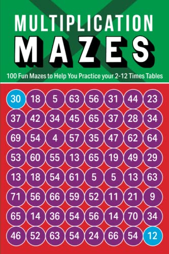 Multiplication Mazes: 100 fun mazes to help you practice your 2-12 times tables Multiplication Mazes: 100 fun mazes to help you practice your 2-12 times tables von Independently published