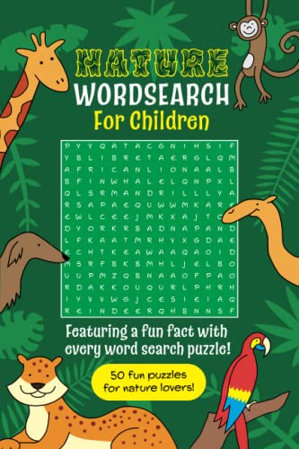 Nature Wordsearch for Children: 50 fun puzzles for nature lovers! Nature Wordsearch for Children: 50 fun puzzles for nature lovers! von Independently published