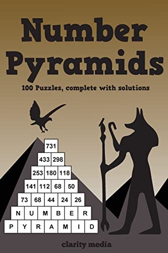Number Pyramids: 100 addition pyramids, complete with solutions Number Pyramids: 100 addition pyramids, complete with solutions