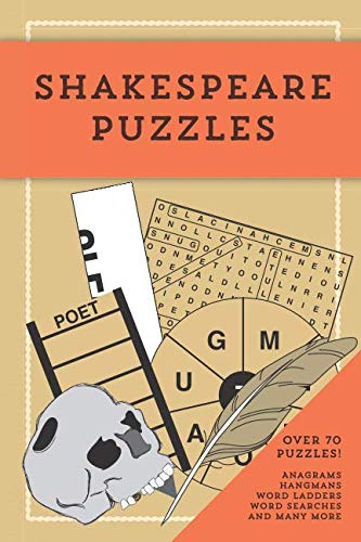 Shakespeare Puzzles: ...Over 70 puzzles relating to the works of William Shakespeare von Independently published