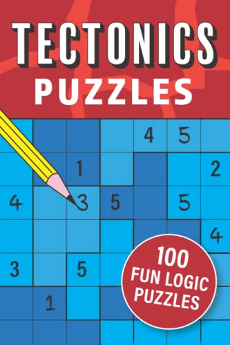 Tectonics Puzzles: 100 fun logic puzzles in a range of grid sizes Tectonics Puzzles: 100 fun logic puzzles in a range of grid sizes