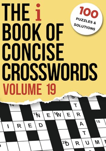 The i Book of Concise Crosswords Volume 19 The i Book of Concise Crosswords Volume 19