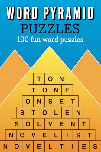 Word Pyramid Puzzles: 100 fun word puzzles Word Pyramid Puzzles: 100 fun word puzzles von Independently published