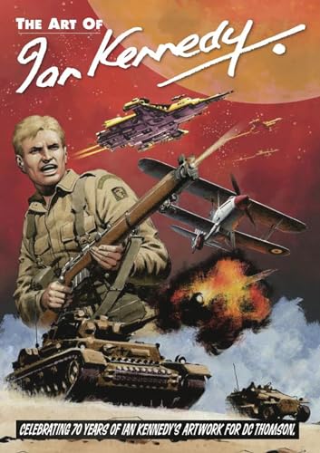 The Art of Ian Kennedy The Art of Ian Kennedy von D.C.Thomson & Co Ltd