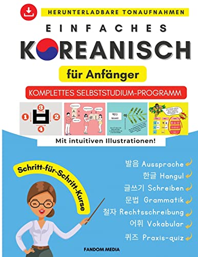 Einfaches Koreanisch für Anfänger : Komplettes Selbststudium-Programm (Koreanisch lernen) von NEW AMPERSAND PUBLISHING