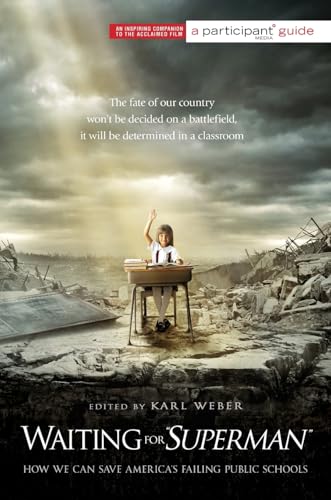 Waiting for "SUPERMAN": How We Can Save America's Failing Public Schools (Participant Guide Media) von PublicAffairs