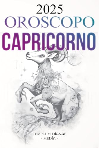 Oroscopo Capricorno 2025 Oroscopo Capricorno 2025 von Templum Dianae Media