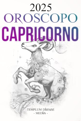 Oroscopo Capricorno 2025: La Guida Astrologica Completa per il Tuo Segno Zodiacale Oroscopo Capricorno 2025: La Guida Astrologica Completa per il Tuo Segno Zodiacale von Independently published