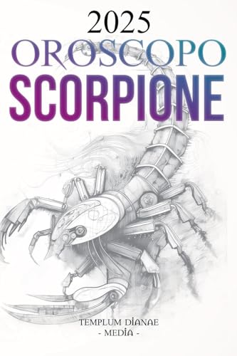 Oroscopo Scorpione 2025 Oroscopo Scorpione 2025 von Templum Dianae Media