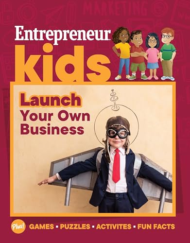 Entrepreneur Kids: Launch Your Business Entrepreneur Kids: Launch Your Business von Entrepreneur Press