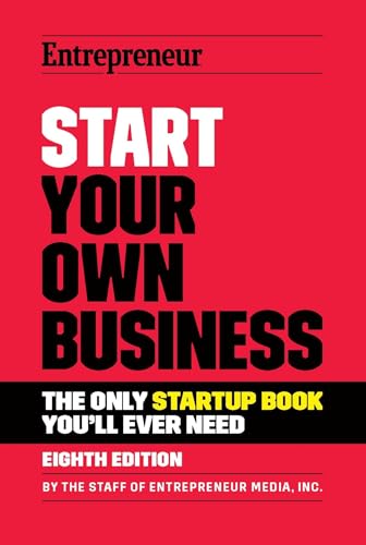 Start Your Own Business: The Only Startup Book You'll Ever Need von Entrepreneur Press