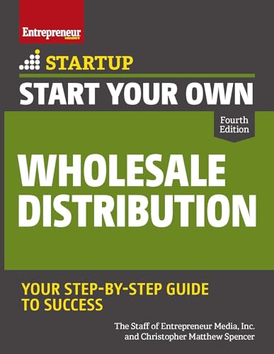 Start Your Own Wholesale Distribution Business (Startup) von Entrepreneur Press