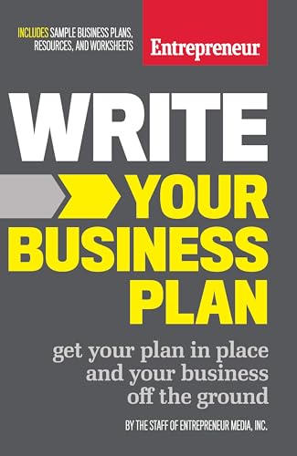 Write Your Business Plan: Get Your Plan in Place and Your Business off the Ground Write Your Business Plan: Get Your Plan in Place and Your Business off the Ground von Entrepreneur Press
