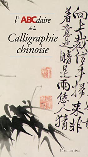 L'ABCdaire de la calligraphie chinoise (154) von FLAMMARION