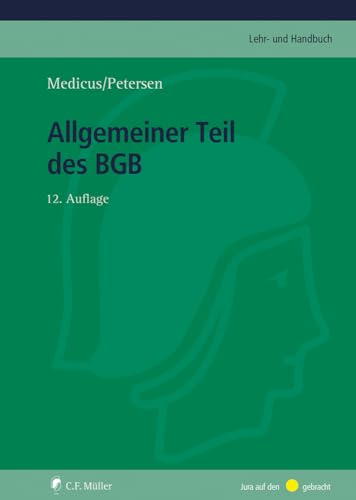 Allgemeiner Teil des BGB (C.F. Müller Lehr- und Handbuch) von C.F. Müller