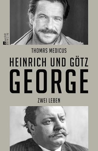 Heinrich und Götz George: Zwei Leben