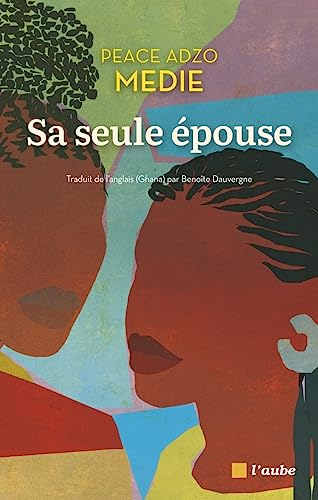 Sa seule épouse von DE L AUBE