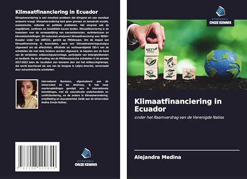 Klimaatfinanciering in Ecuador: onder het Raamverdrag van de Verenigde Naties von Uitgeverij Onze Kennis