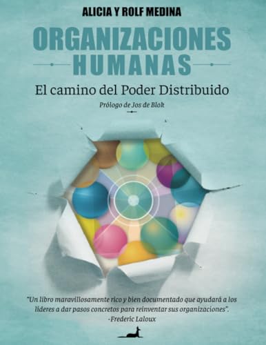 Organizaciones humanas: El camino del Poder Distribuido von JC Sáez Editor