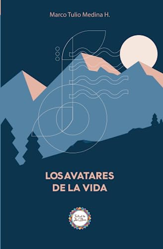 Los avatares de la vida von Editorial Efímera y Editorial UNAH