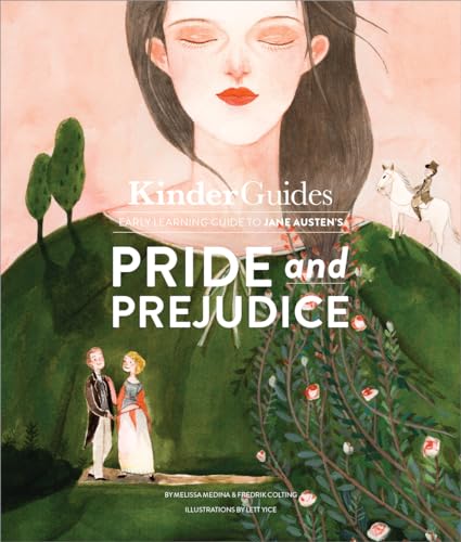 Kinderguides early learning guide to Jane Austen's Pride and Prejudice: A Kinderguides Illustrated Learning Guide (KinderGuides Early Learning Guides to Culture Classics)