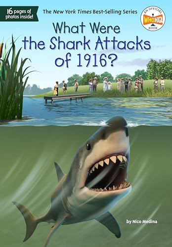 What Were the Shark Attacks of 1916? (What Was?) von Penguin Workshop