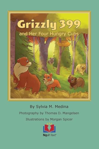 Grizzly 399 and Her Four Hungry Cubs von Noah Text LLC