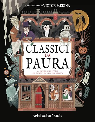Classici da paura. 10 imperdibili storie per giovani amanti del brivido von White Star