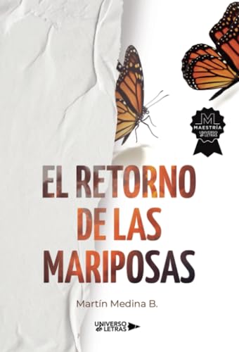 El retorno de las mariposas von Universo de Letras